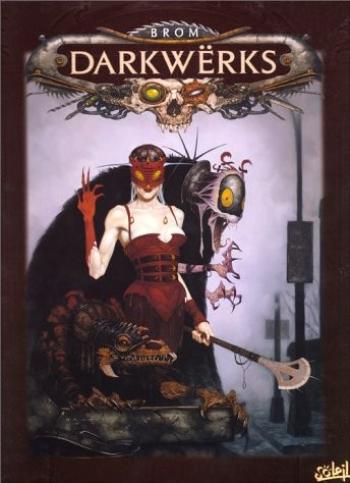 Couverture de l'album Art fantastique de Brom - 1. Darkwerks