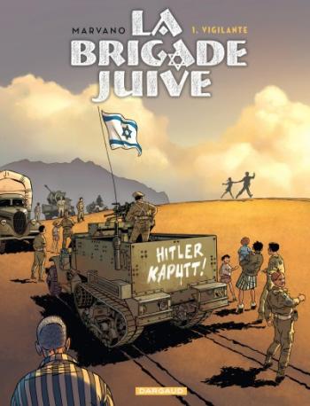 Couverture de l'album La Brigade juive - 1. Vigilante