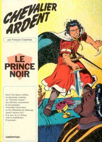 Couverture de l'album Chevalier Ardent - 1. Le Prince noir