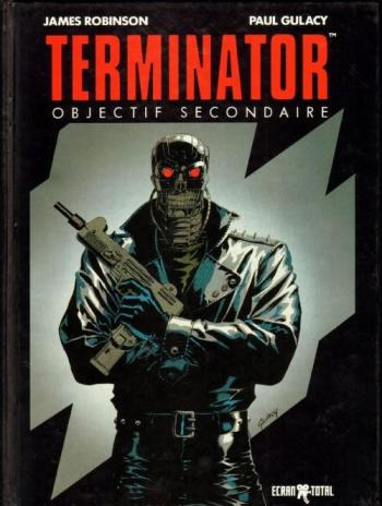 Couverture de l'album Terminator - Objectif Secondaire - 1. Objectif secondaire - Tome 1