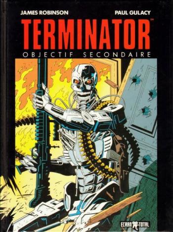 Couverture de l'album Terminator - Objectif Secondaire - 2. Objectif secondaire - Tome 2