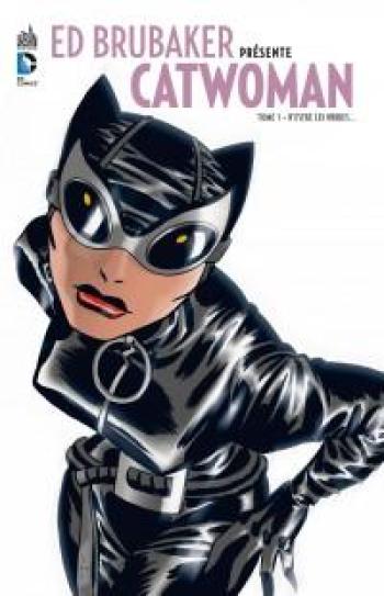 Couverture de l'album Ed Brubaker présente Catwoman - 1. D'entre les ombres