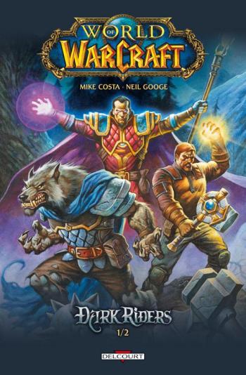 Couverture de l'album World of Warcraft - Dark Riders - 1. Tome 1