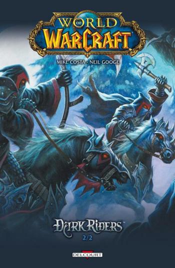 Couverture de l'album World of Warcraft - Dark Riders - 2. Tome 2