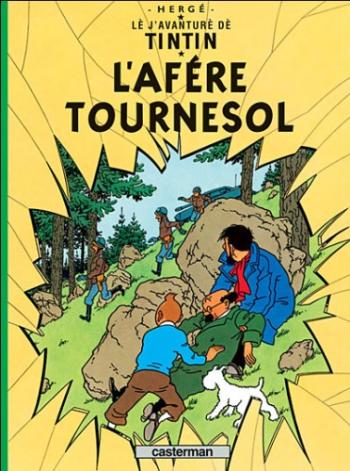 Couverture de l'album Tintin (En langues régionales et étrangères) - 18. L’afére Tournesol (gruérien)