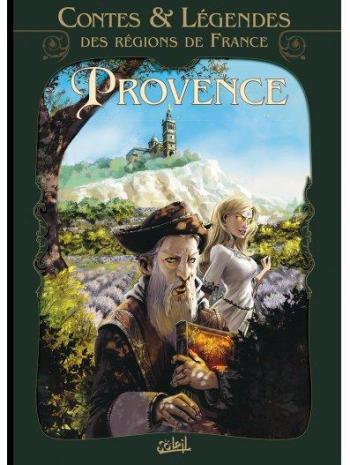 Couverture de l'album Contes & légendes des régions de France - 1. Provence