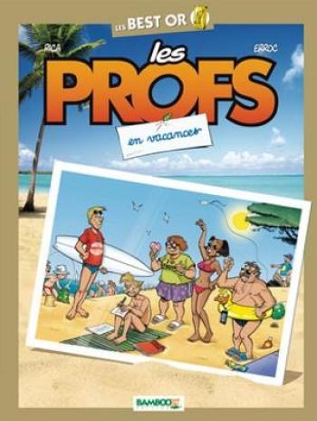 Couverture de l'album Les Profs - Best of - 5. Best Or - Les vacances