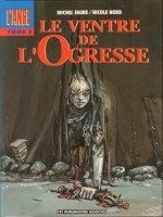 L'ange 2. Le ventre de l'ogresse