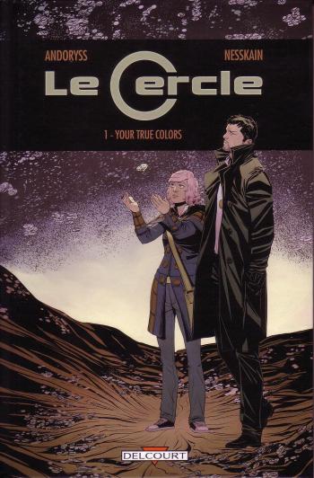 Couverture de l'album Le Cercle - 1. Your True Colors
