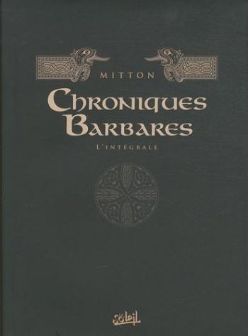Couverture de l'album Chroniques barbares - INT. Intégrale tomes 1 à 6