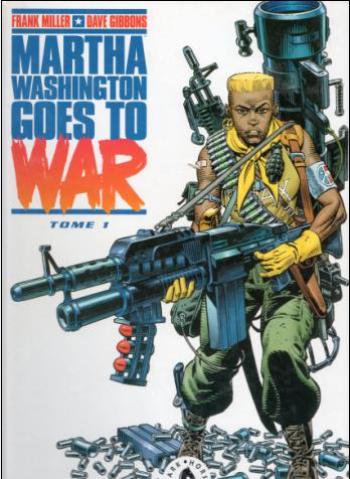 Couverture de l'album Martha Washington goes to war - 1. Tome 1
