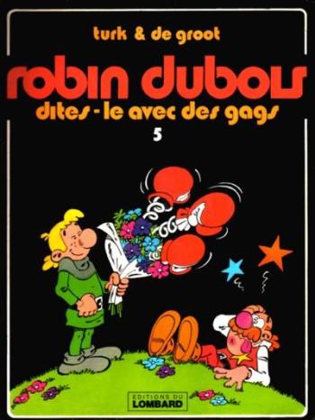 Couverture de l'album Robin Dubois - 5. dites-le avec des gags