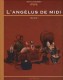 L'Angélus de midi : 1. Tome 1
