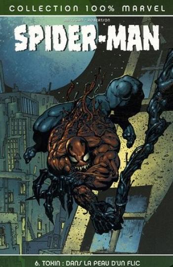 Couverture de l'album Spider-Man (100% Marvel) - 6. Toxin : dans la peau d'un flic