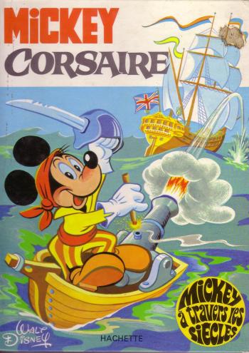Couverture de l'album Mickey à travers les siècles - 11. Mickey corsaire