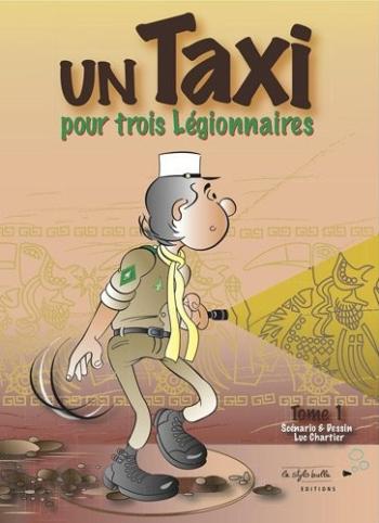 Couverture de l'album Un taxi pour trois légionnaires - 1. Un taxi pour 3 légionnaires