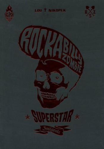 Couverture de l'album Rock a Billy Zombie superstar - INT. Intégrale