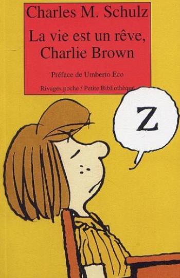 Couverture de l'album Charlie Brown (Rivages) - 368. La vie est un rêve, Charlie Brown