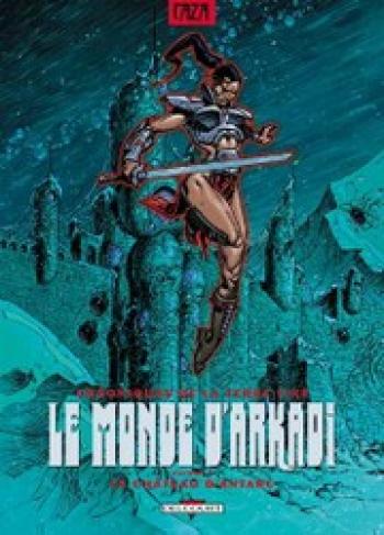 Couverture de l'album Le Monde d'Arkadi - 7. Le Château d'Antarc