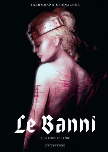 Couverture de l'album Le banni - 2. La Reine Pourpre