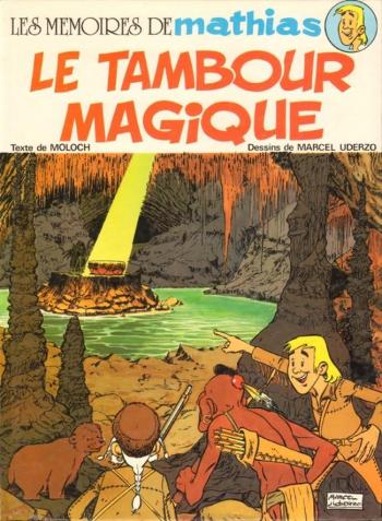 Couverture de l'album Les Mémoires de Mathias - 1. Le Tambour magique