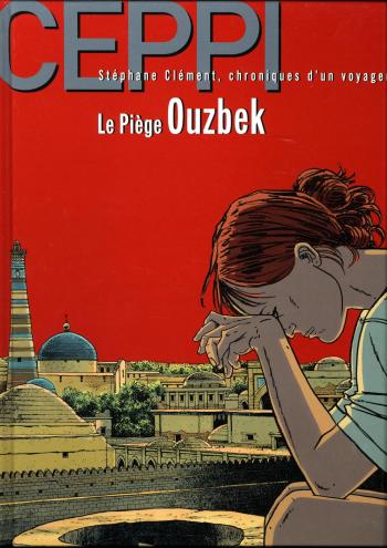 Couverture de l'album Stéphane Clément - Chroniques d'un voyageur - 14. Le Piège ouzbek