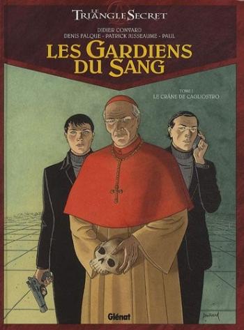 Couverture de l'album Le Triangle secret - Les Gardiens du sang - 1. Le Crâne de Cagliostro