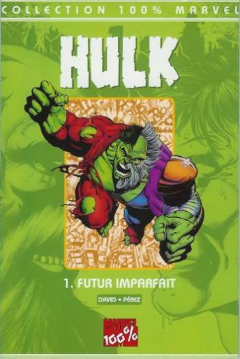 Couverture de l'album Hulk (100% Marvel) - 1. Futur imparfait