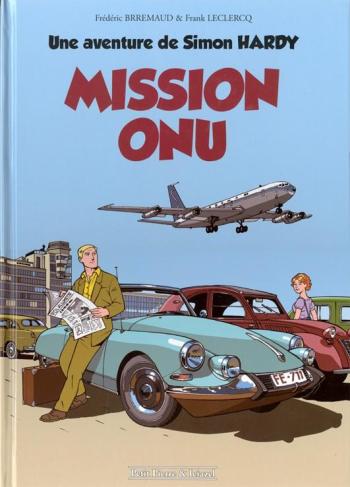 Couverture de l'album Une aventure de Simon Hardy - 1. Mission O.N.U.
