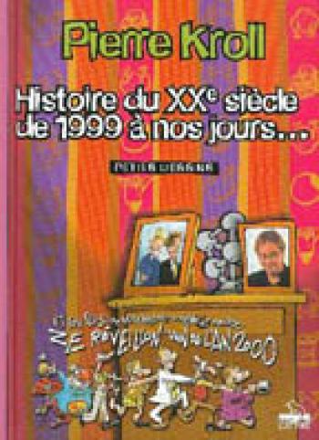 Couverture de l'album Petits dessins (Kroll) - 5. Histoire du XXème siècle de 1999 à nos jours...
