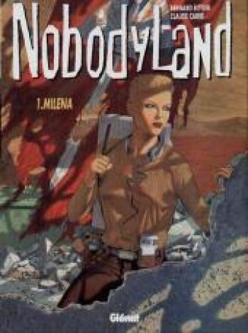 Couverture de l'album Nobodyland - 1. Milena