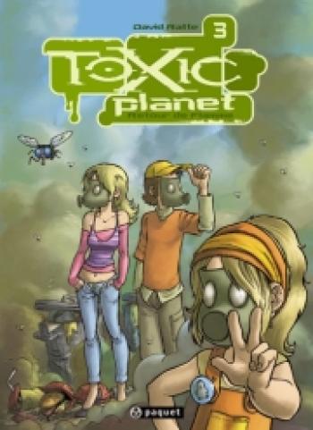 Couverture de l'album Toxic Planet - 3. Retour de flamme