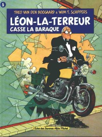 Couverture de l'album Léon-la-terreur - 5. Léon-la-Terreur casse la baraque