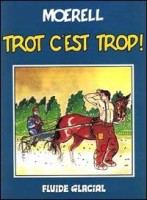 Trot c'est trop (One-shot)