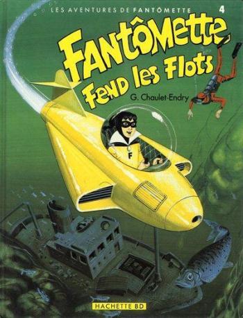 Couverture de l'album Les Aventures de Fantômette - 4. Fantômette fend les flots