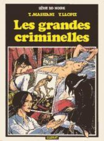 Couverture de l'album Les Grandes criminelles (One-shot)