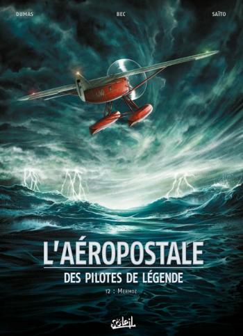 Couverture de l'album L'Aéropostale - Des pilotes de légende - 2. Mermoz