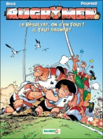 Couverture de l'album Les Rugbymen - 7. Le résultat, on s'en fout ! Il faut gagner !