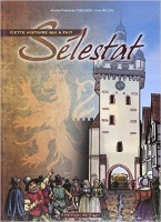 Cette histoire qui a fait Selestat (One-shot)