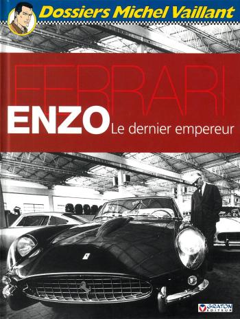 Couverture de l'album Dossiers Michel Vaillant - 7. Enzo Ferrari : Le dernier empereur