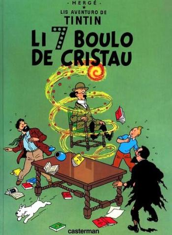 Couverture de l'album Tintin (En langues régionales et étrangères) - 13. Li 7 boulo de cristau (provençal)