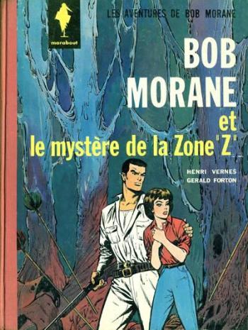 Couverture de l'album Bob Morane (Marabout) - 6. Bob Morane et le mystère de la zone "Z"