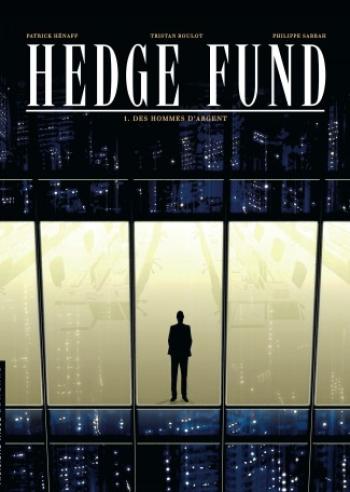 Couverture de l'album Hedge Fund - 1. Des hommes d'argent