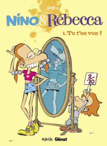 Couverture de l'album Nino & Rébecca - 1. Tu t'es vue ?