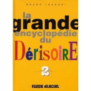 Couverture de l'album La grande encyclopédie du Dérisoire - 2. Tome 2