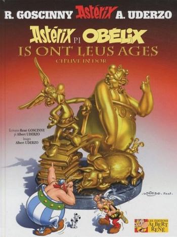 Couverture de l'album Astérix (En langues régionales) - 34. Astérix pi Obélix ils ont leus ages ch'live in dor (L'anniversaire d'Astérix et Obélix Le livre d'or),