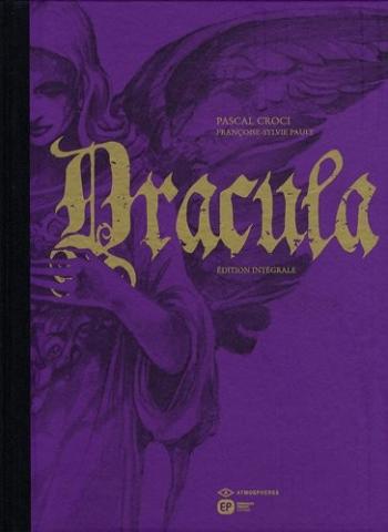 Couverture de l'album Dracula (Croci) - INT. Dracula Edition Intégrale