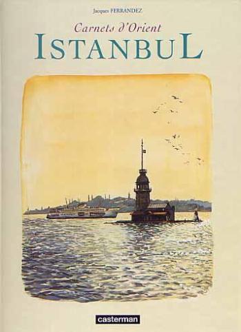 Couverture de l'album Carnets d'Orient (Recueil) - 2. Istambul