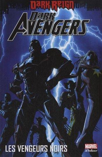 Couverture de l'album Dark Avengers - Dark Reign - 1. Les Vengeurs noirs