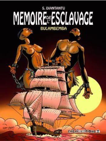 Couverture de l'album Mémoire de l'esclavage - 1. Bulambemba